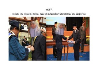 2025th
,
I would like to have office as head of meteorology climatology and geophysics
 