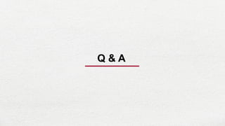 9
Q & A
 