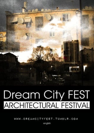 www.dreamcityfest.tumblr.com
            english
 