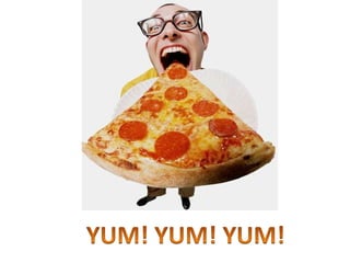 YUM! YUM! YUM!