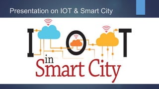 Iot and Smart Cities | PPTX