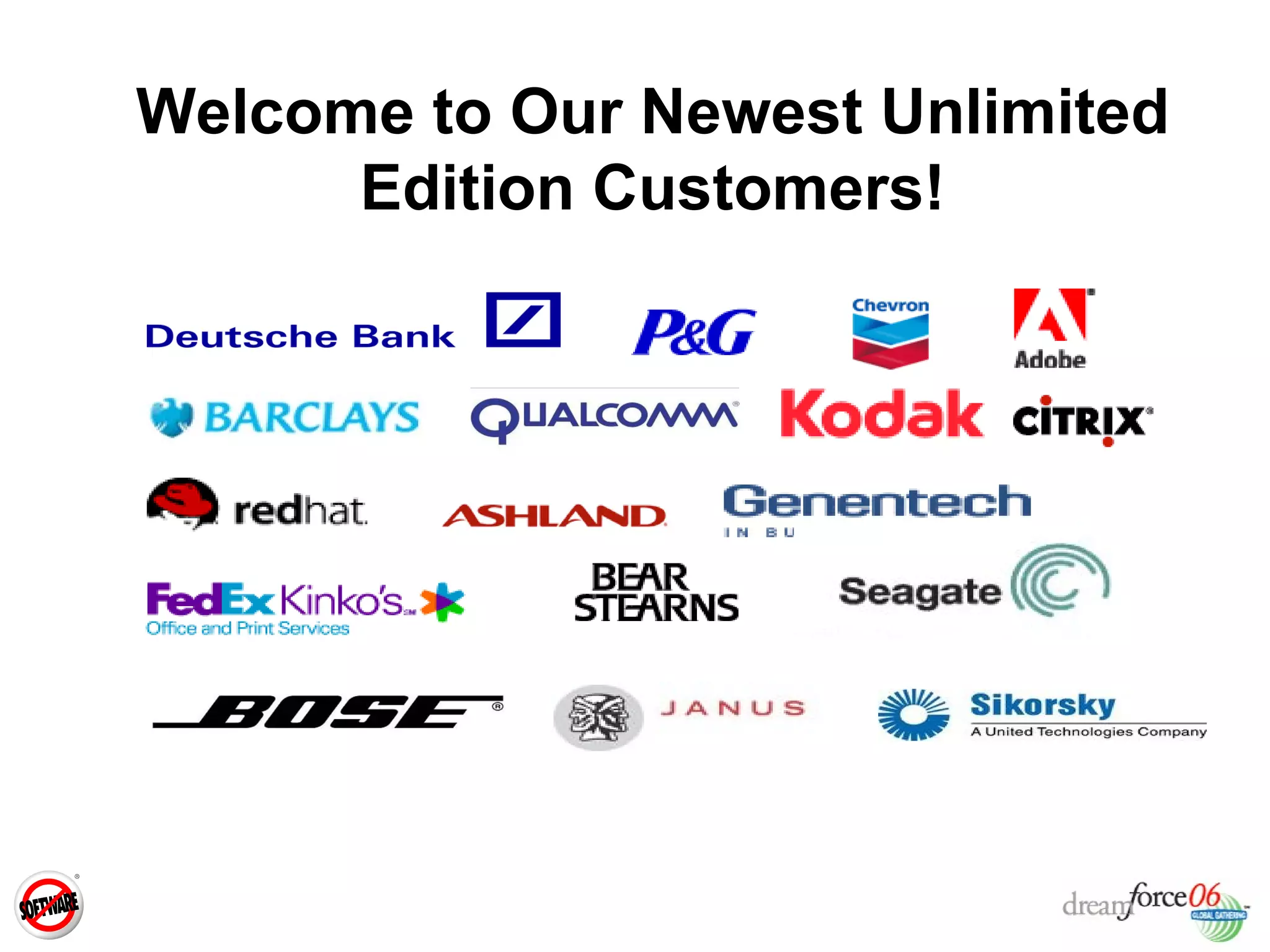 Welcome to Our Newest Unlimited Edition Customers! 
