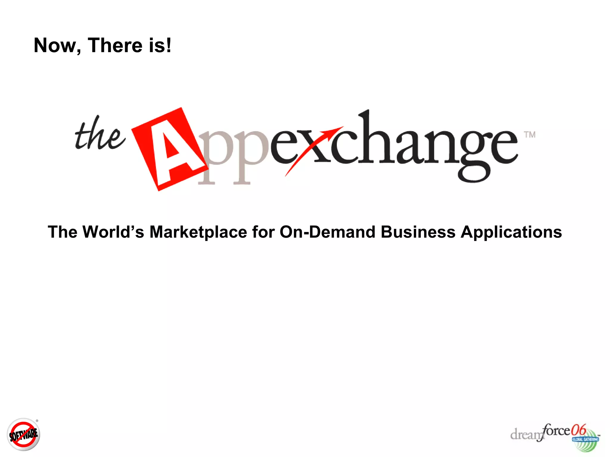 The World’s Marketplace for On-Demand Business Applications Now, There is! 