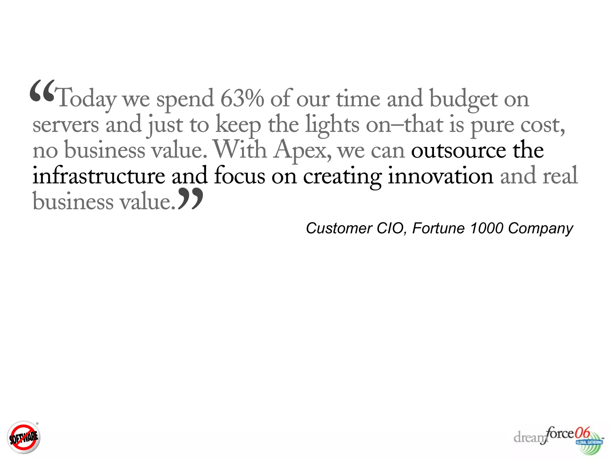 Customer CIO, Fortune 1000 Company 