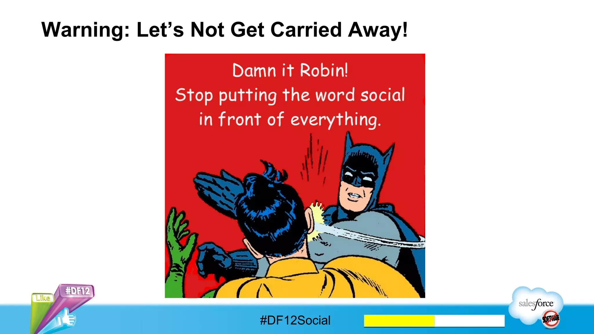 So What’s Missing From The Current Solutions?

                            Social Business has provided
                              organizations with many
                                     benefits…

                          …but it has also created a new
                          set of technological and cultural
                                     challenges.




                    #DF12Social
 