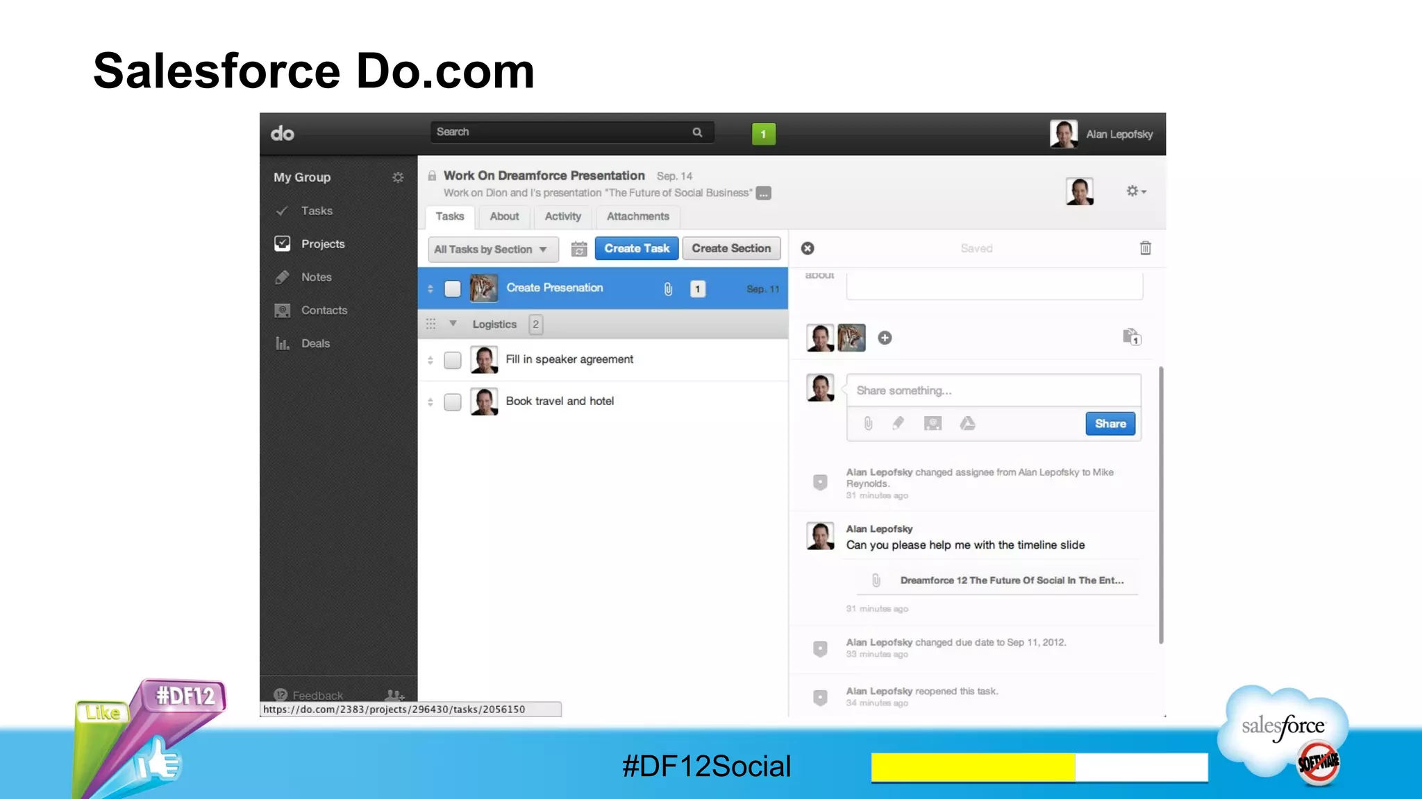 Personal/Team Workflow Automation
Connecting multiple services /
websites together via a single
                                                                          then              Take action
rules engine.                                           If event                             Take action
                                                                                              Take action
                                                                                              Take action(s)
Enable conversations around
these event.

                                                                   then      Broadcast into activity stream for
                     Sales
Business use-cases




                                   New lead is created
                                                                                  everyone to discuss


                                    New collateral is              then    Post a link in the sales training group
                     Marketing         posted                                    and schedule a webinar


                                      New feature                  then          Add a task to the team’s task
                     Development        request                                      management board



                                                          #DF12Social
 