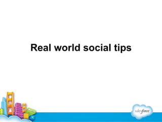 Real world social tips

 