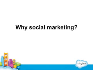 Why social marketing?

 