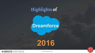 Dreamforce 2016 : Highlights, Hacks and Rumors