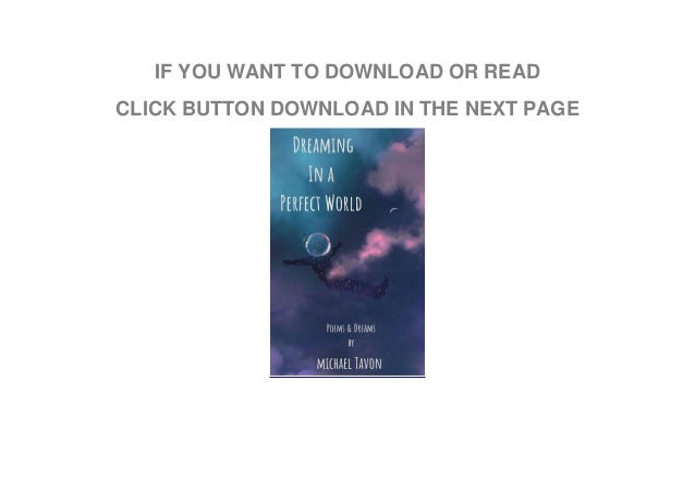 Pdf Dreaming In A Perfect World Poems And Dreams Pdf Dreaming In A Perfect World Poems And Dreams
