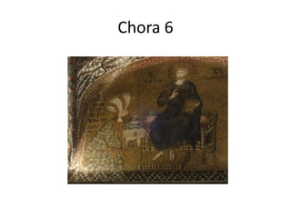 Chora 6
 