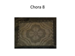 Chora 8
 