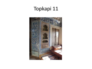 Topkapi 11
 