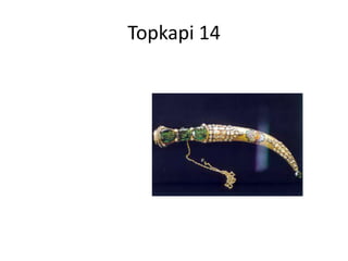 Topkapi 14
 