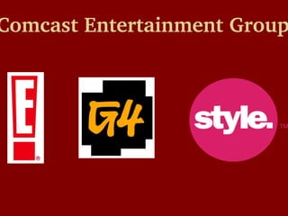 Comcast Entertainment Group 