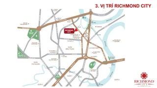 3. VỊ TRÍ RICHMOND CITY
 