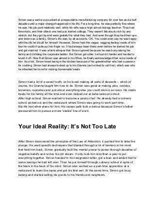 Simon was a senior accountant at a respectable manufacturing company for over two and a half
decades until a major change ...