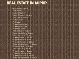 REAL ESTATE IN JAIPUR
   Real Estate Jaipur
   Jaipur Plot
   Jaipur Property
   Jaipur Property for sale
   Jaipur Real Estate
   Plot in Jaipur
   Plot jaipur
   Property at Jaipur
   Property in Jaipur
   Property Jaipur
   Real Estate in Jaipur
   Residential plot in Jaipur
   Jaipur property Rates
   Property rates in Jaipur
   Property sale in Jaipur
   Property for sale in Jaipur
   Residential property in Jaipur
   Residential plot in Jaipur
   Jaipur property Rates
   Property rates in Jaipur
   Property sale in Jaipur
   Property for sale in Jaipur
   Residential property in Jaipur
 