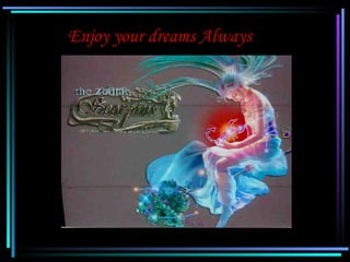 Enjoy your dreams Always




06/07/12                              20
 