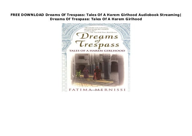 FREE DOWNLOAD Dreams Of Trespass: Tales Of A Harem Girlhood Audiobook…