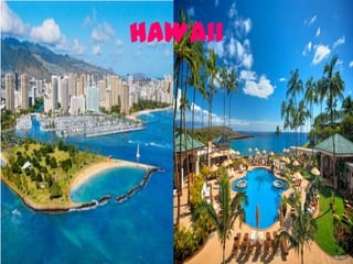 HAWAII
 