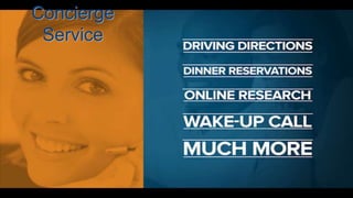 Concierge 
Service 
 