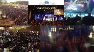 NYC 2013 
VEGAS 2013 
COLORADO 2013 
KENTUCKY 2014 
DALLAS 2013 
 