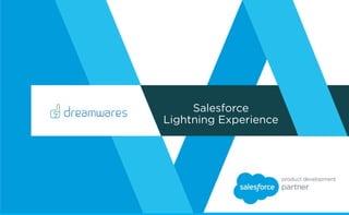 Salesforce
Lightning Experience
 