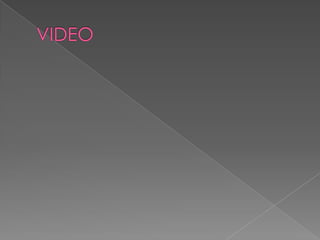 VIDEO