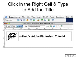 Click in the Right Cell & Type
        to Add the Title
 
