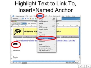 Highlight Text to Link To,
 Insert>Named Anchor
 