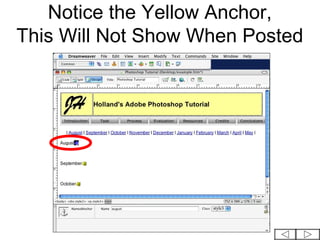 Notice the Yellow Anchor,
This Will Not Show When Posted
 