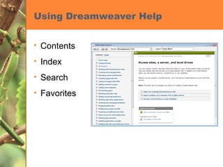 Using Dreamweaver Help Contents Index Search Favorites 