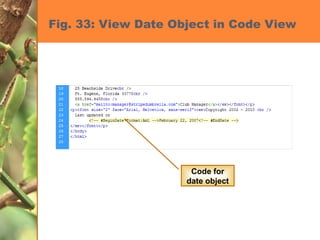 Fig. 33: View Date Object in Code View Code for date object 