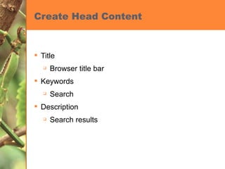 Create Head Content Title Browser title bar Keywords Search Description Search results 