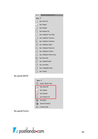 66
No painel DATA
No painel Forms
 