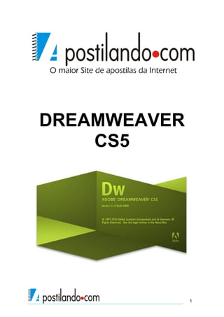DREAMWEAVER
    CS5




              1
 