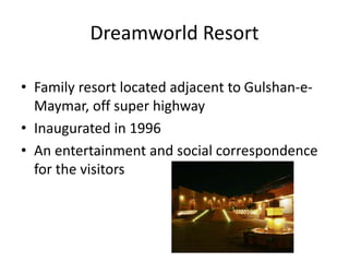 Dreamworld Resort Karachi - Expedition Pakistan 