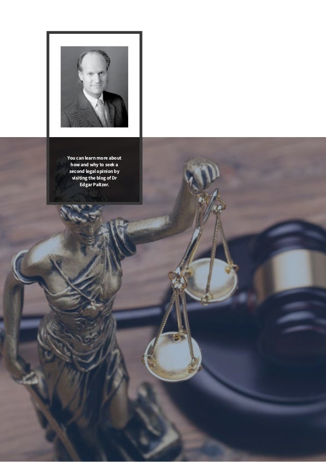 You can learn more about
how and why to seek a
second legal opinion by
visiting the blog of Dr
Edgar Paltzer.
 