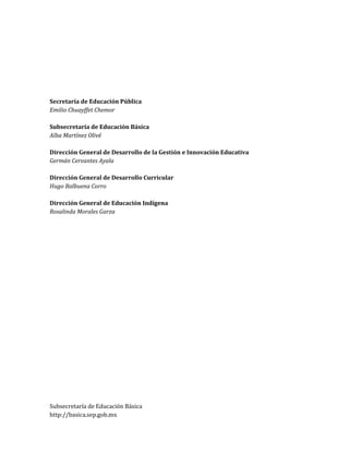 2
Octava sesión ordinaria
Ciclo Escolar 2013-2014
Ed
Consejos Técnicos Escolares
En nuestra escuela… todos aprendemos
Educación Secundaria
Secretaría de Educación Pública
Emilio Chuayffet Chemor
Subsecretaría de Educación Básica
Alba Martínez Olivé
Dirección General de Desarrollo de la Gestión e Innovación Educativa
Germán Cervantes Ayala
Dirección General de Desarrollo Curricular
Hugo Balbuena Corro
Dirección General de Educación Indígena
Rosalinda Morales Garza
Subsecretaría de Educación Básica
http://basica.sep.gob.mx
 