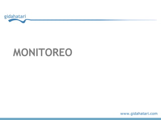 MONITOREO
 