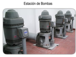 Estación de Bombas
 
