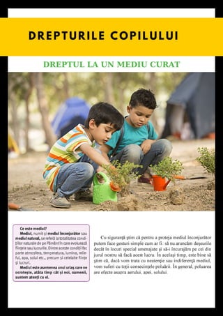 D R E P T U R I L E C O P I L U L U I
DREPTUL LA UN MEDIU CURAT
 