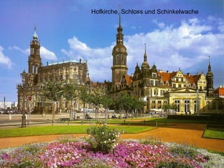 Hofkirche, Schloss und Schinkelwache 