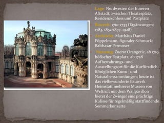 Lage: Nordwesten der Inneren Altstadt, zwischen Theaterplatz, Residenzschloss und Postplatz