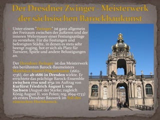 Architekt: Matthäus Daniel Pöppelmann, figuraler Schmuck: Balthasar Permoser