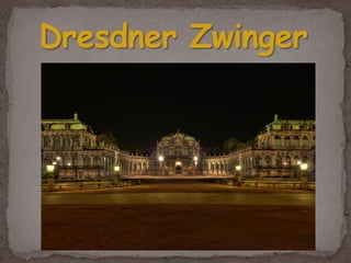 Dresdner Zwinger 