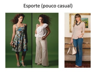 Esporte (pouco casual)
 