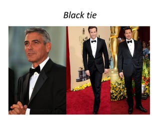 Black tie
 