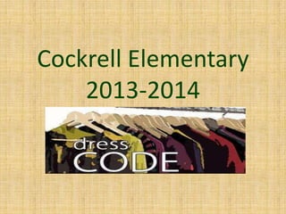 Cockrell Elementary
2013-2014
 
